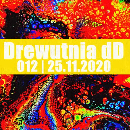 Drewutnia dD 012 | 25.11.2020 | Radio SPIN