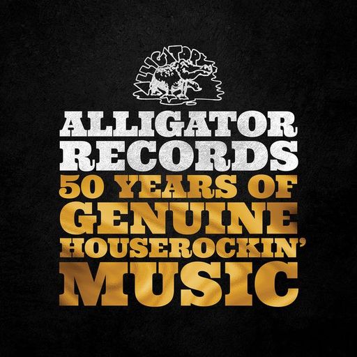 Live Archive Show #149 (Live music from Alligator Records 50th anniversary roster of stars)