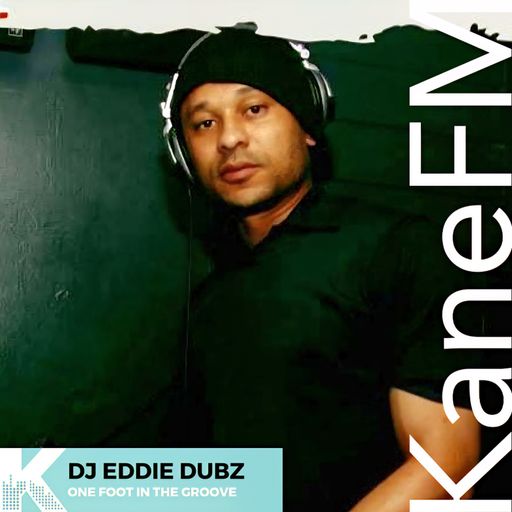 One Foot In The Groove Radio Show with Eddie DubZ (4-5-26)