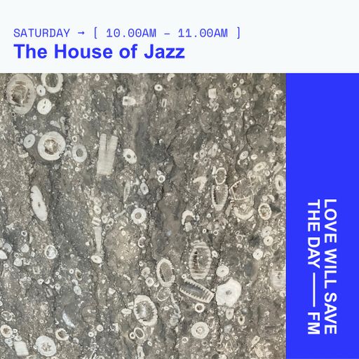 2025-05-17 - The House of Jazz | LWSTD-FM