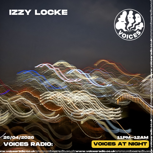 Izzy Locke - 26/04/26 - Voices Radio