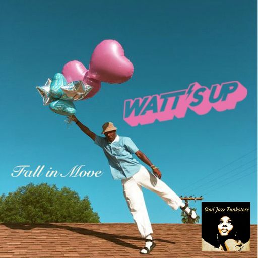 Soul Jazz Funksters - DJ Watt's Up Guest mix - Fall In Move