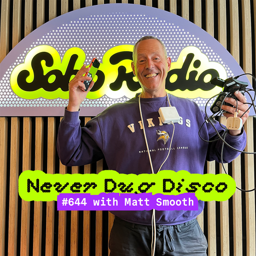 Never Dug Disco #644 with Matt Smooth (14/11/2025)