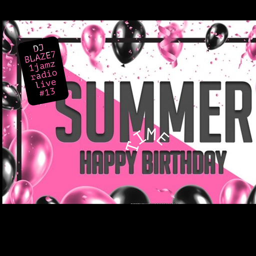 1jamz radio live summer  time birthday #13