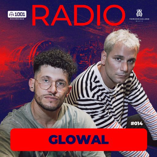 Glowal - 1001 Recordings Radio 014