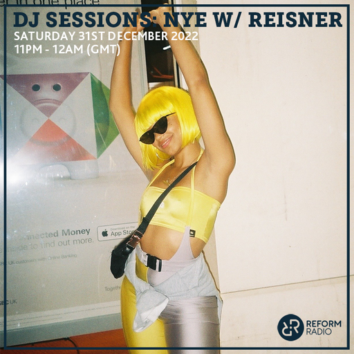 DJ Sessions: NYE w/ Reisner 31st December 2022