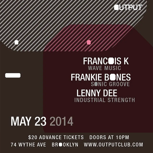 Frankie Bones at Output (New York - USA) - 23 May 2014