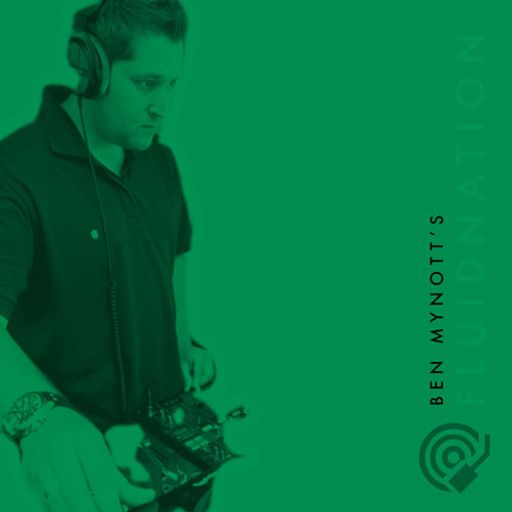 Fluidnation - Ben Mynott ~ 22.04.22