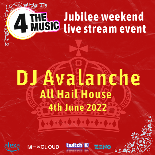 DJ Avalanche - 4TM Exclusive - All Hail House - Platinum Jubilee special