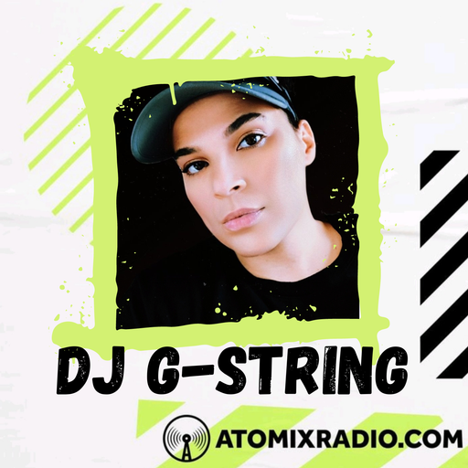 DJ G-String - 23/3/23 - Atomix Radio