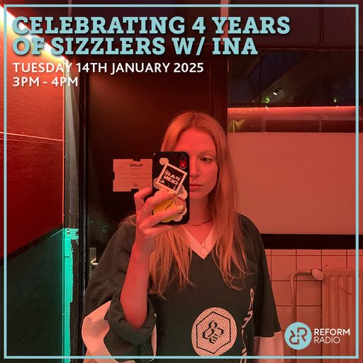 Celebrating 4 Years of Sizzlers w/ INA 14th January 2025