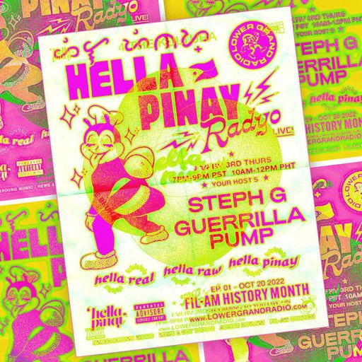 Hella Pinay Radio w/Steph G & Guerrilla Pump (10.20.2022)