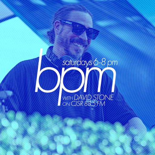BPM with DAVID STONE on CJSR 88.5 FM : April 6, 2024