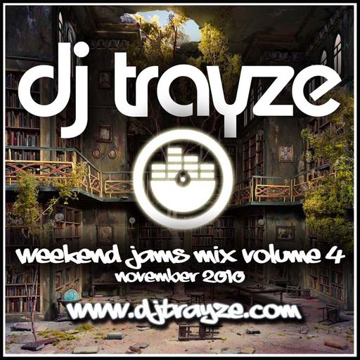 Weekend Jams Mix Vol 4 - November 2010