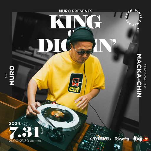DJ Muro - King Of Diggin' 『DIGGIN' T.K.RECORDS』 (TokyoFM) - 2024.07.31
