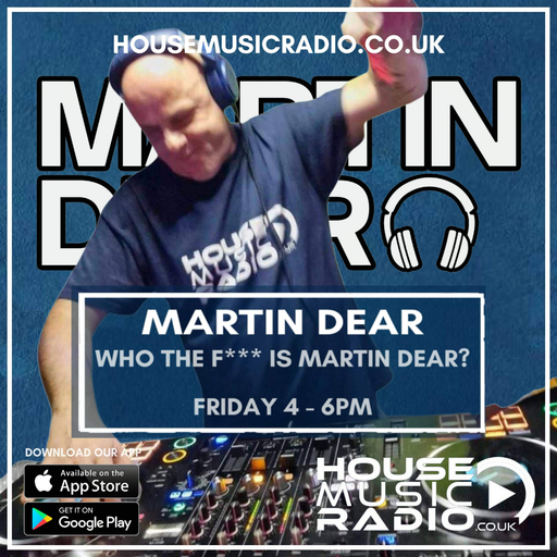 Who The F*** is Martin Dear #91 (Hard House Special) - Live On House Music Radio 30-01-26