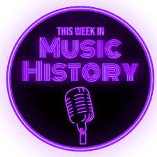 THIS WEEK IN MUSIC HISTORY - Week 2 February