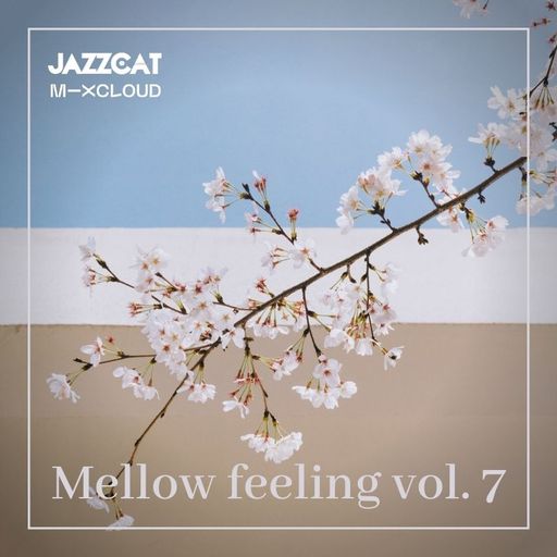 Mellow feeling vol. 7