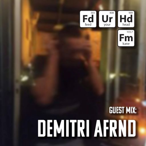 Feed Your Head hosted by the Hutchinson Brothers with Demitri Afrnd