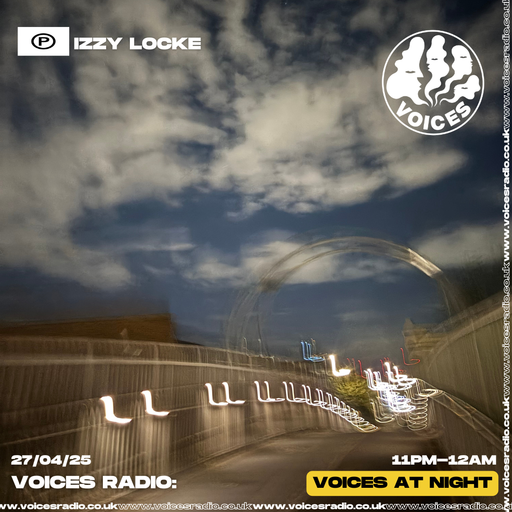 Izzy Locke - 27/04/25 - Voices Radio