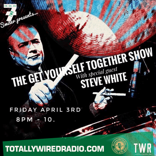 Get Yourself Together ~ Paul ‘Smiler’ Anderson w/ Steve White ~ 03.04.26