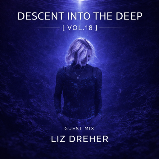 Descent into the deep guest mix