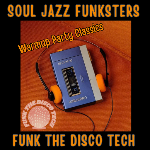Soul Jazz Funksters - Funk The Disco Tech Warm Up Classics