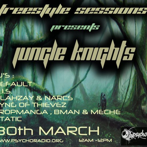 freestyle sessions presents jungle knights v.08 - tropmanga b2b meche b2b bman part 1