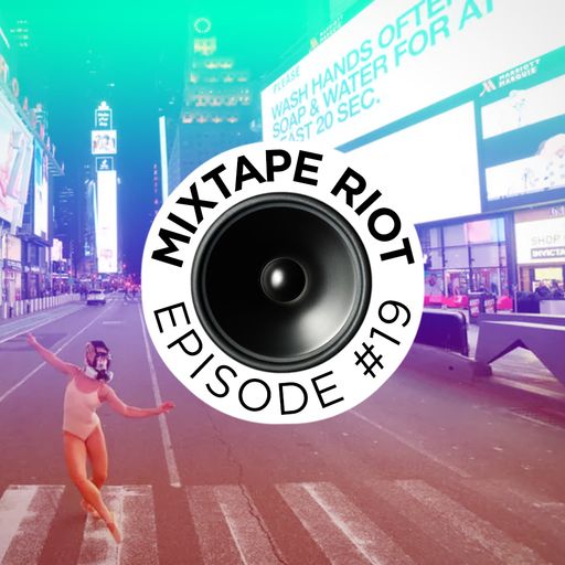 Mixtape Riot #019