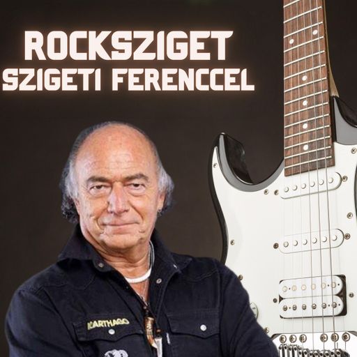Rocksziget Szigeti Ferenccel (2023. 10. 29.)