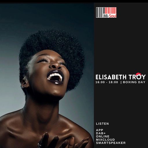 Elisabeth Troy / Mi-Soul Radio / Mon 4pm - 6pm / 26-12-2022