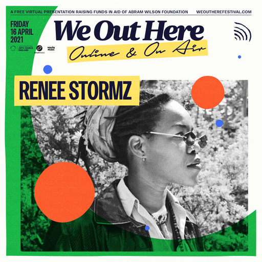 Renee Stormz at We Out Here Online & On Air