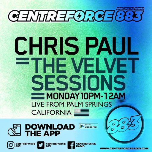 Chris Paul Velvet Sessions - 883.centreforce DAB+ Radio - 21 - 07 - 2025 .mp3
