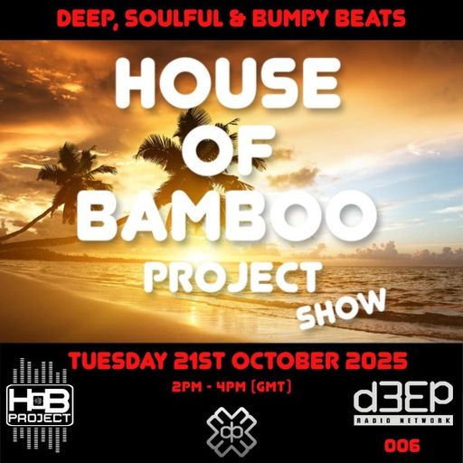 House Of Bamboo Project - House Of Bamboo Project (21/10/25)