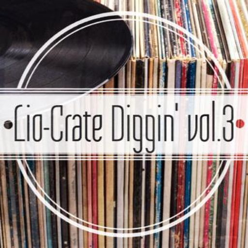 Lio-Crate Diggin' Vol.3