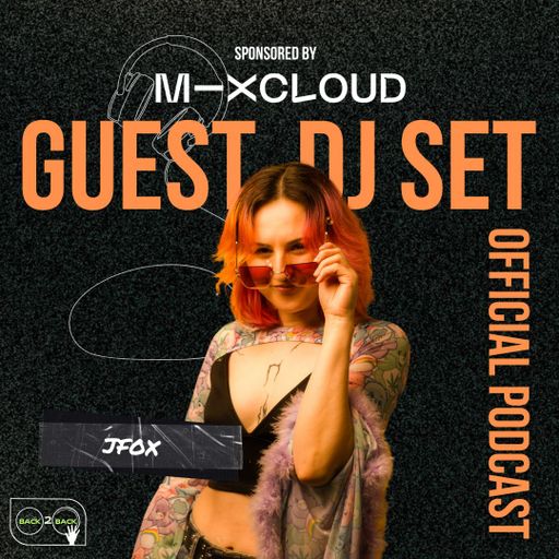 Back2Back Battle Podcast - [Official DJ Set] with JFOX