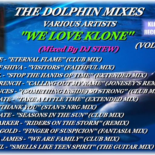 THE DOLPHIN MIXES - VARIOUS ARTISTS - ''WE LOVE KLONE'' (VOLUME 2)