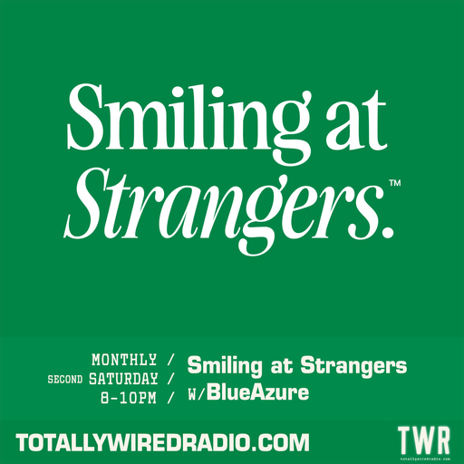 Smiling at Strangers ~ BlueAzure w/ D-Sounds #guestmix ~ 14.02.26