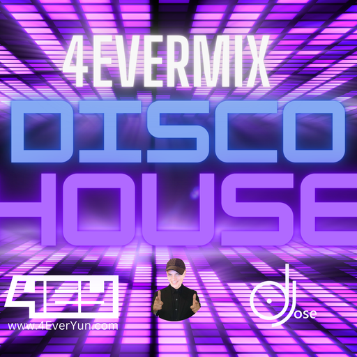 Disco House 4EverMix by DJose