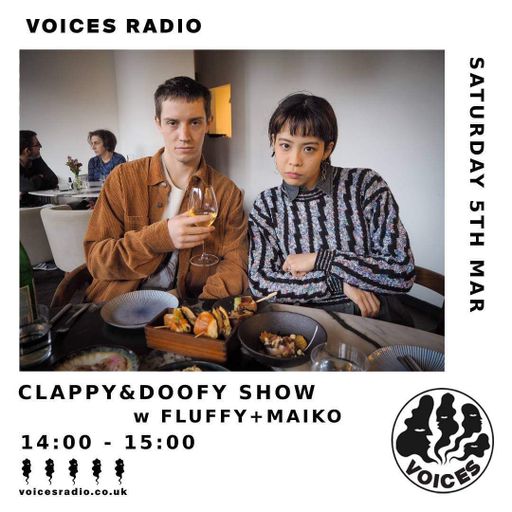 The Clappy & Doofy Show w/ Fluffy + Maiko - 05/03/22