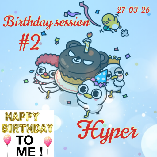 BIRTHDAY SESSION #2 HYPER 27-03-26