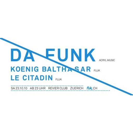 Da Funk-Live@Fluk Heimspiel, Revier, Zürich, Switzerland (23.10.2010)