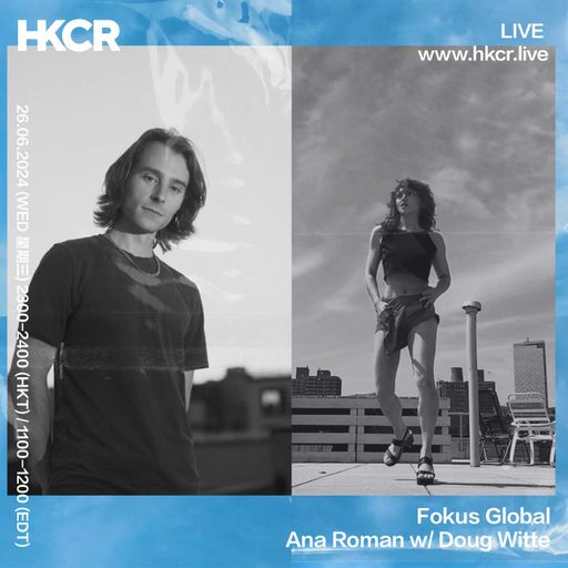 Fokus Global Ana Roman w/ Doug Witte - 26/06/2024