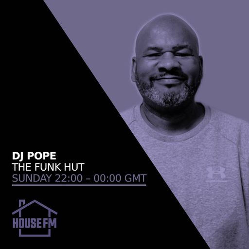 DJ Pope - The Funk Hut 16 JUN 2024
