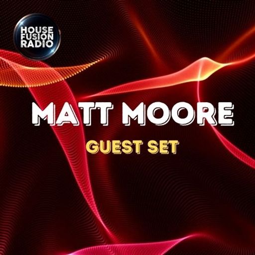MATT MOORE // GUEST MIX // 22-06-24