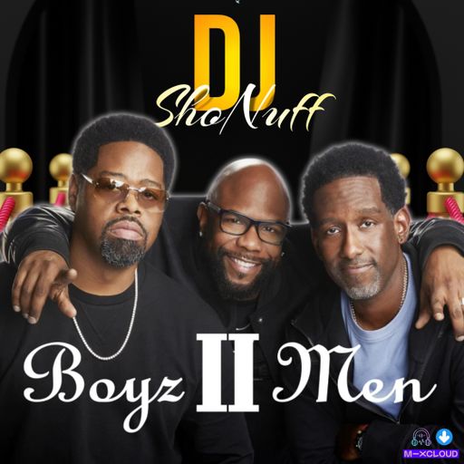THE BOYZ II MEN QUICK MIX 4SHO