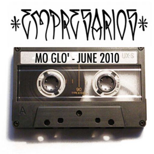 Empresarios - Mo Glo' June 2010
