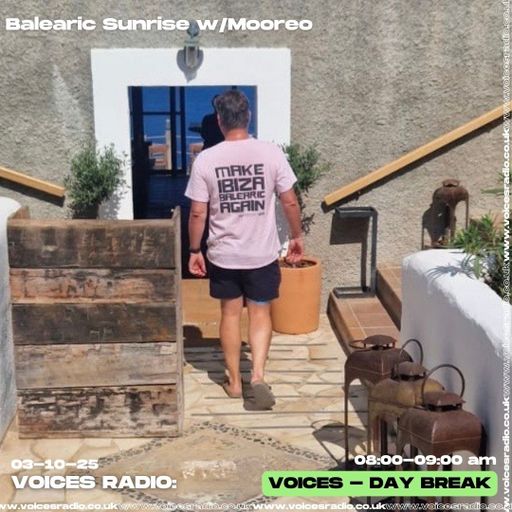 Balearic Sunrise w/ DJ Mooreo 03/10/25 - [Voices Radio]