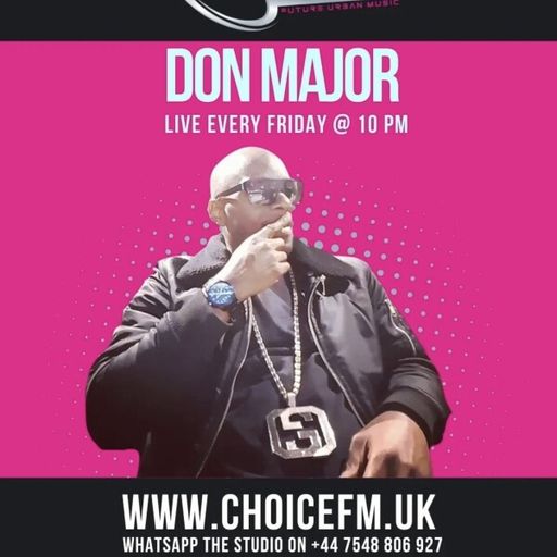 ChoiceFMUK - DON MAJOR -18/04/2025
