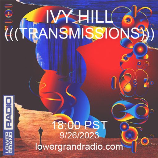 Ivy Hill Transmission w/ Dan J (09.26.23)